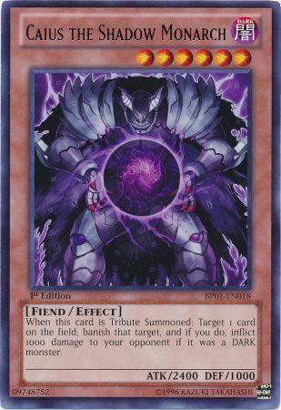 Caius the Shadow Monarch [1st Edition] BP01-EN018