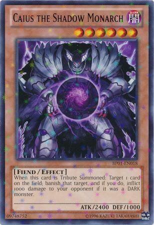 Caius the Shadow Monarch [Starfoil Rare] BP01-EN018
