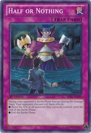Half or Nothing [1st Edition] BP01-EN101
