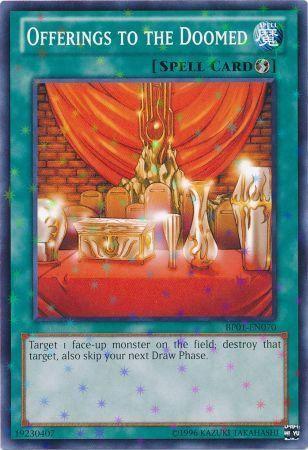 Offerings to the Doomed [Starfoil Rare] BP01-EN070
