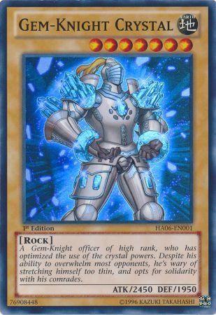 Gem-Knight Crystal [1st Edition] HA06-EN001