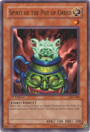Spirit of the Pot of Greed [1st Edition] IOC-009