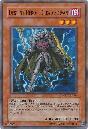 Destiny Hero - Dread Servant LODT-EN004