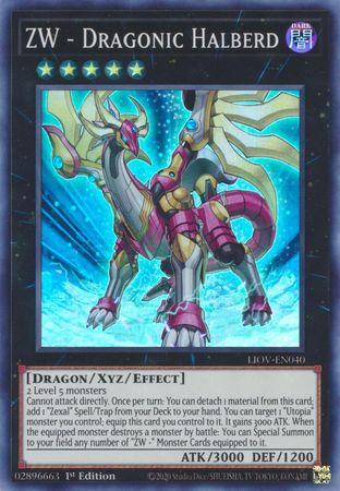 ZW - Dragonic Halberd [1st Edition] LIOV-EN040