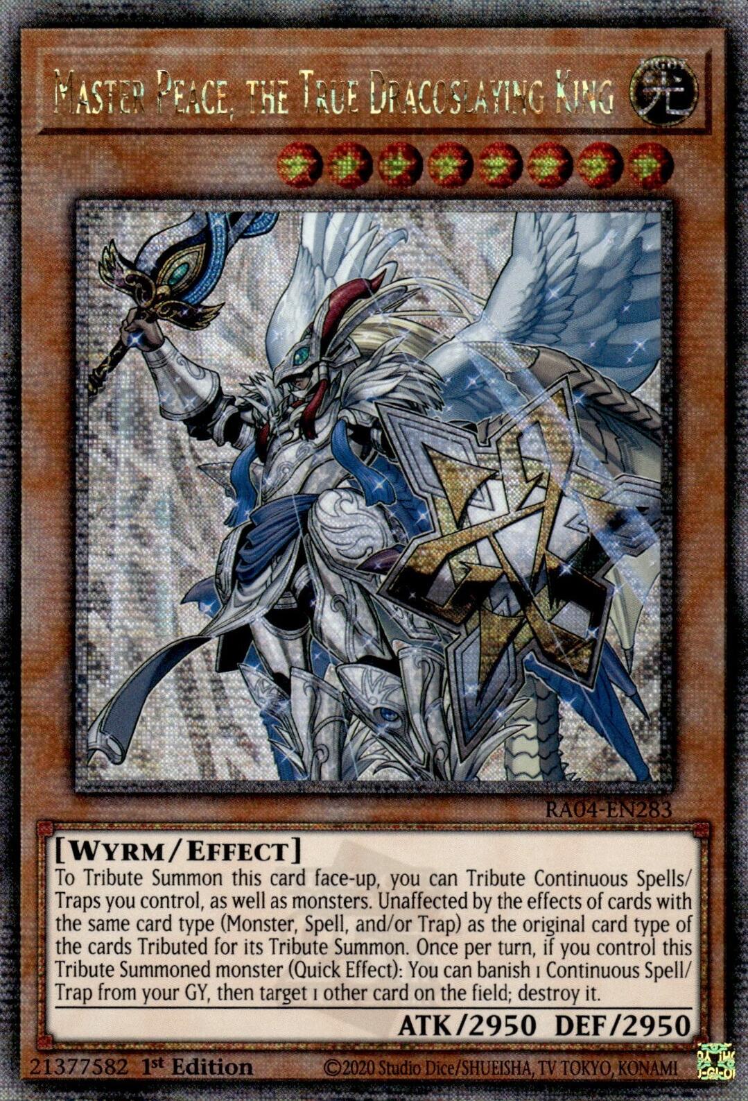 Master Peace, the True Dracoslaying King [Quarter Century Secret Rare] RA04-EN283