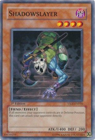 Shadowslayer [1st Edition] YSDJ-EN016